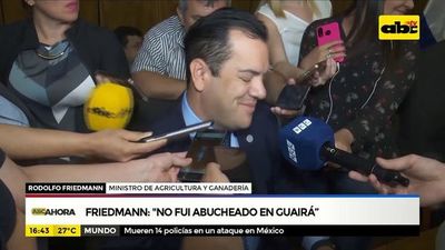 Friedmann: “No fui abucheado en Guairá”