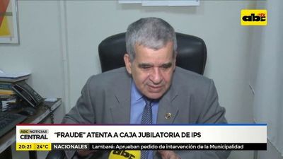 “Fraude” atenta a caja jubilatoria de IPS