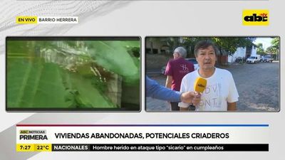 Viviendas abandonadas, potenciales criaderos